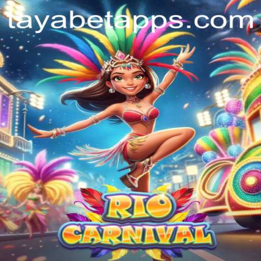 Exploring the Vibrant World of RioCarnival with TAYABET